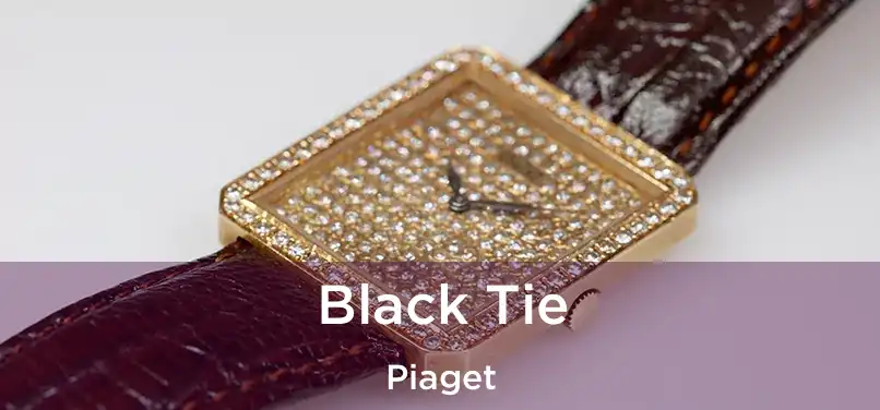  Black Tie Piaget