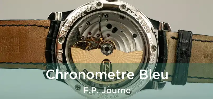  Chronometre Bleu F.P. Journe