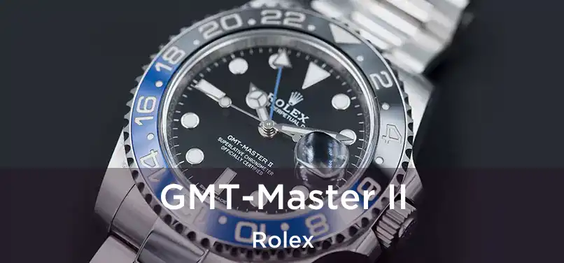  GMT-Master II Rolex