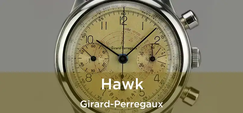  Hawk Girard-Perregaux