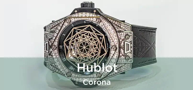  Hublot Corona