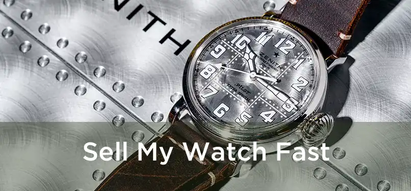  Sell My Watch Fast 