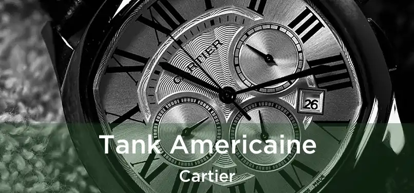  Tank Americaine Cartier